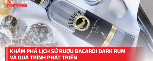 Khám phá lịch sử Rượu Bacardi Dark Rum và quá trình phát triển